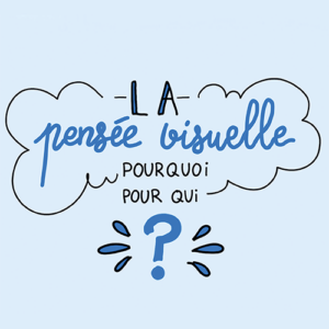 Découvrir la pensée visuelle et le sketchnoting !